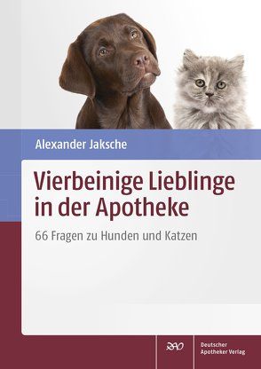 Vierbeinige Lieblinge in der Apotheke von Jaksche,  Alexander