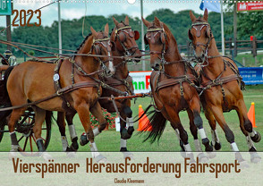 Vierspänner Herausforderung Fahrsport (Wandkalender 2023 DIN A2 quer) von Kleemann,  Claudia