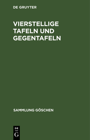 Vierstellige Tafeln und Gegentafeln