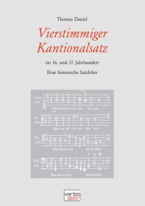 Vierstimmiger Kantionalsatz im 16. und 17. Jahrhundert von Daniel,  Thomas