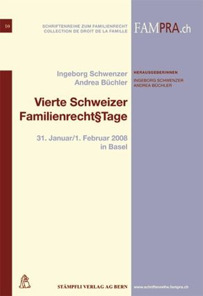 Vierte Schweizer Familienrecht§Tage von Büchler,  Andrea, Schwenzer,  Ingeborg