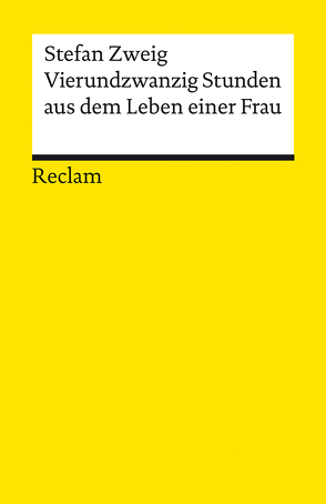 Vierundzwanzig Stunden aus dem Leben einer Frau von Scheffel,  Michael, Zweig,  Stefan