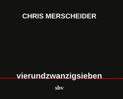 vierundzwanzigsieben von Merscheider,  Chris