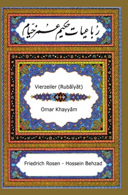 Vierzeiler (Rubāʿīyāt) von Khayyam,  Omar