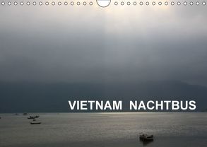 VIETNAM NACHTBUS (Wandkalender 2018 DIN A4 quer) von Hebstreit,  Richard