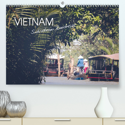 Vietnam – Südvietnam Rundreise (Premium, hochwertiger DIN A2 Wandkalender 2021, Kunstdruck in Hochglanz) von Kindervater,  Alina