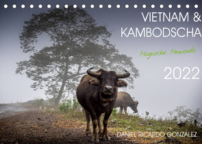 Vietnam und Kambodscha – Magische Momente. (Tischkalender 2022 DIN A5 quer) von Ricardo González Photography,  Daniel