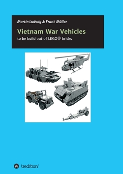 Vietnam War Vehicles von Ludwig,  Martin, Mueller,  Frank