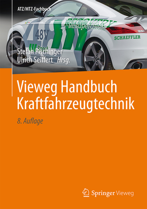 Vieweg Handbuch Kraftfahrzeugtechnik von Pischinger,  Stefan, Seiffert,  Ulrich