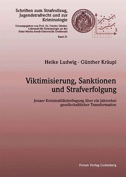 Viktimisierung, Sanktionen und Strafverfolgung von Kräupl,  Günther, Ludwig,  Heike