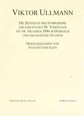 Viktor Ullmann von Benetková,  Vlasta, Bloch,  David, Gerhardts,  Marcus, Klein,  Hans G, Kolben,  Robert, Kraus,  Michael, Meyer,  André, Schultz,  Ingo, Zeitchik,  Bella S