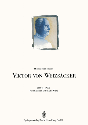 Viktor von Weizsäcker (1886–1957) von Henkelmann,  Thomas, Klinger,  Lothar