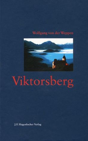 Viktorsberg von Weppen,  Friederike von der, Weppen,  Wolfgang von der