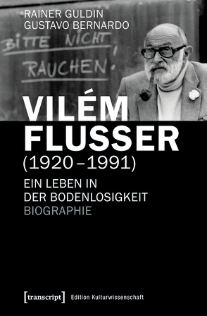 Vilém Flusser (1920-1991) von Bernardo,  Gustavo, Guldin,  Rainer