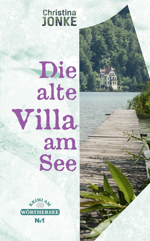 Villa am See von Jonke,  Christina