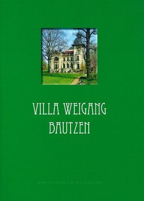 Villa Weigang Bautzen von Dannenberg,  Lars-Arne