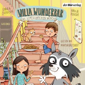 Villa Wunderbar. Das Zimtschnecken-Wunder von Baltscheit,  Martin, Svensson,  Linnea