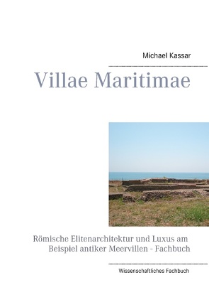 Villae Maritimae von Kassar,  Michael