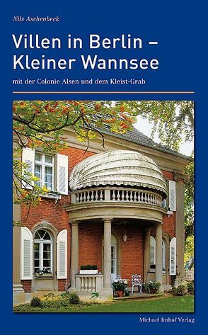 Villen in Berlin – Kleiner Wannsee von Aschenbeck,  Nils