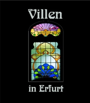 Villen in Erfurt 2 von Hoffmeister,  Hans, Menzel,  Eberhard, Menzel,  Ruth, Naumann,  Frank, Pietzsch,  Frank-Michael, Wiesigel,  Katja