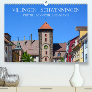 Villingen-Schwenningen – Kultur und Natur im Einklang (Premium, hochwertiger DIN A2 Wandkalender 2023, Kunstdruck in Hochglanz) von und Philipp Kellmann,  Stefanie