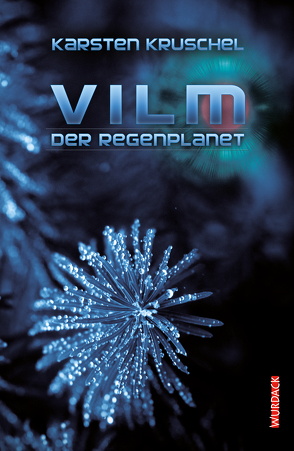 Vilm – Der Regenplanet von Kruschel,  Karsten