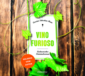 Vino Furioso von Henn,  Carsten Sebastian