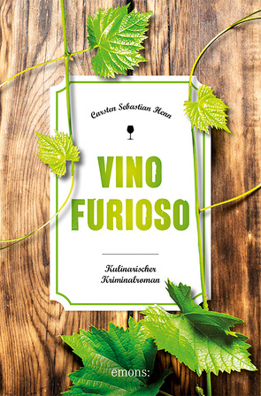 Vino Furioso von Henn,  Carsten Sebastian