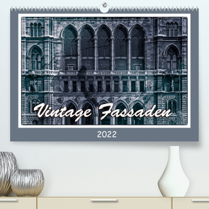 Vintage-Fassaden (Premium, hochwertiger DIN A2 Wandkalender 2022, Kunstdruck in Hochglanz) von Braun,  Werner