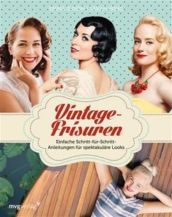 Vintage-Frisuren von Ankarfyr,  Martina, Sundh,  Emma, Wing,  Sarah