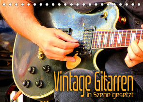 Vintage Gitarren in Szene gesetzt (Tischkalender 2022 DIN A5 quer) von Bleicher,  Renate