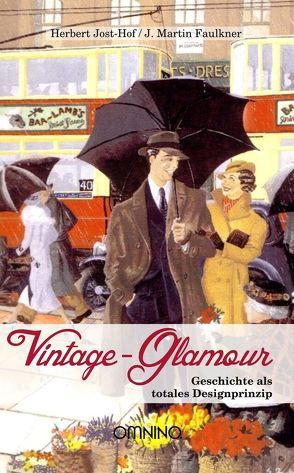 Vintage Glamour von Faulkner,  John Martin, Jost-Hof,  Herbert