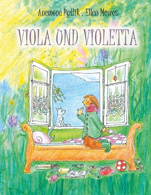 Viola und Violetta von Mewes,  Ellen, Pytlik,  Anemone