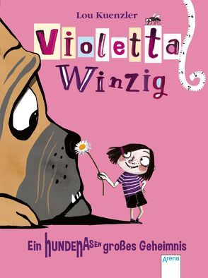 Violetta Winzig. Ein hundenasengroßes Geheimnis von Bohn,  Maja, Koob-Pavis,  Petra, Kuenzler,  Lou