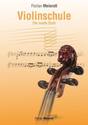 Violinschule, Die zweite Stufe von Meierott,  Florian