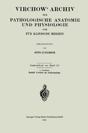 Virchows Archiv für Pathologische Anatomie und Physiologie und für Klinische Medizin von von Luschan,  Felix