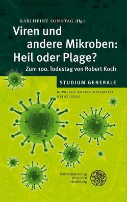 Viren und andere Mikroben: Heil oder Plage? von Sonntag,  Karlheinz