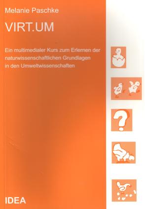 VIRT.UM (Virtuelle Umweltwissenschaften) von Brandl,  Helmut, Eichenberger-Glinz,  Susann, Lindemann-Matthies,  Petra, Paschke,  Melanie