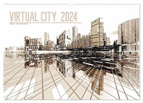 VIRTUAL CITY 2024 (Wandkalender 2024 DIN A2 quer), CALVENDO Monatskalender von Steinwald,  Max