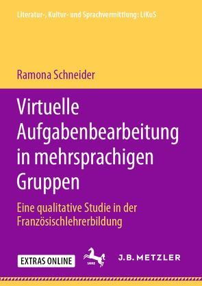 Virtuelle Aufgabenbearbeitung in mehrsprachigen Gruppen von Schneider,  Ramona