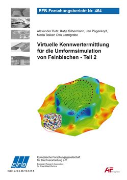 Virtuelle Kennwertermittlung für die Umformsimulation von Feinblechen – Teil 2 von Baiker,  Maria, Butz,  Alexander, Landgrebe,  Dirk, Pagenkopf,  Jan, Silbermann,  Katja