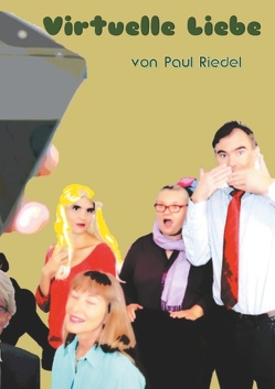 Virtuelle Liebe von Riedel,  Paul