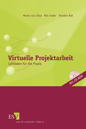 Virtuelle Projektarbeit von Gilsa,  Maren von, Huber,  Rita, Russ,  Thorsten