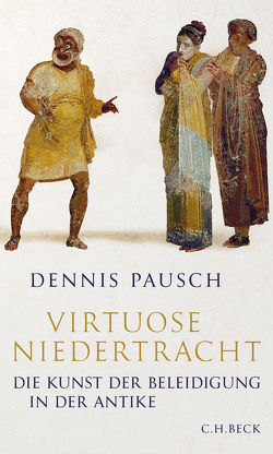 Virtuose Niedertracht von Pausch,  Dennis