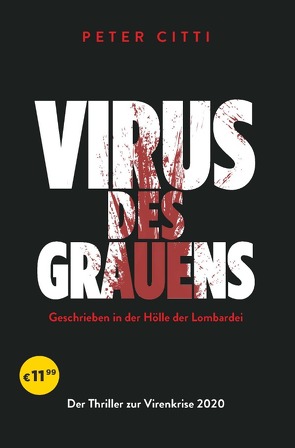 Virus des Grauens von Citti,  Peter