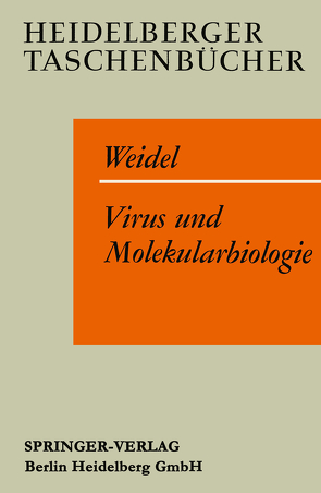 Virus und Molekularbiologie von Weidel,  W.