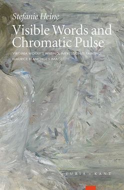 Visible Words and Chromatic Pulse von Heine,  Stefanie