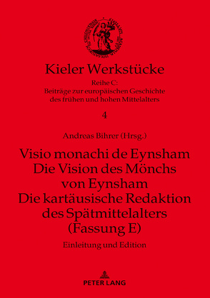 Visio monachi de Eynsham. Die Vision des Mönchs von Eynsham. Die kartäusische Redaktion des Spätmittelalters (Fassung E) von Bihrer,  Andreas