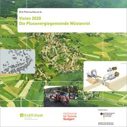 Vision 2020. Die Plusenergiegemeinde Wüstenrot. von Pietruschka,  Dirk