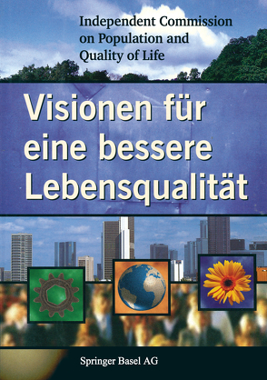 Visionen für eine bessere Lebensqualität von Independent Commission on